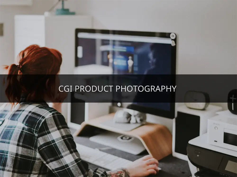 CGI Product Photography – A Better Alternative to Traditional Photography for Marketers and Online Sellers